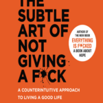 The subtle art of not giving a f*ck